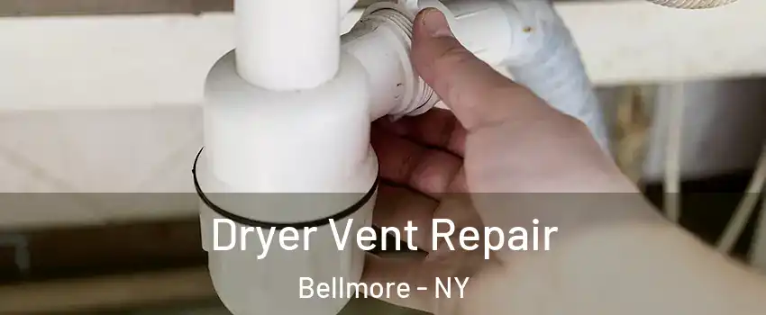  Dryer Vent Repair Bellmore - NY