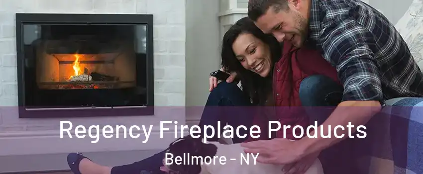  Regency Fireplace Products Bellmore - NY